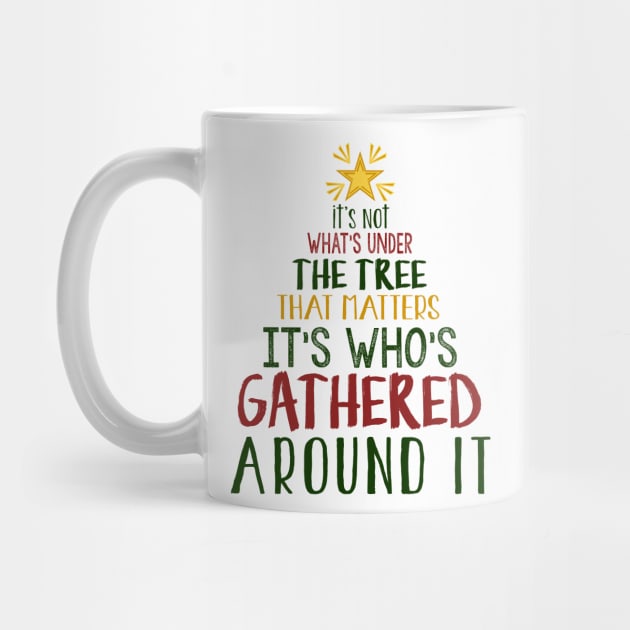 It's Not What's Under The Tree by MCAL Tees